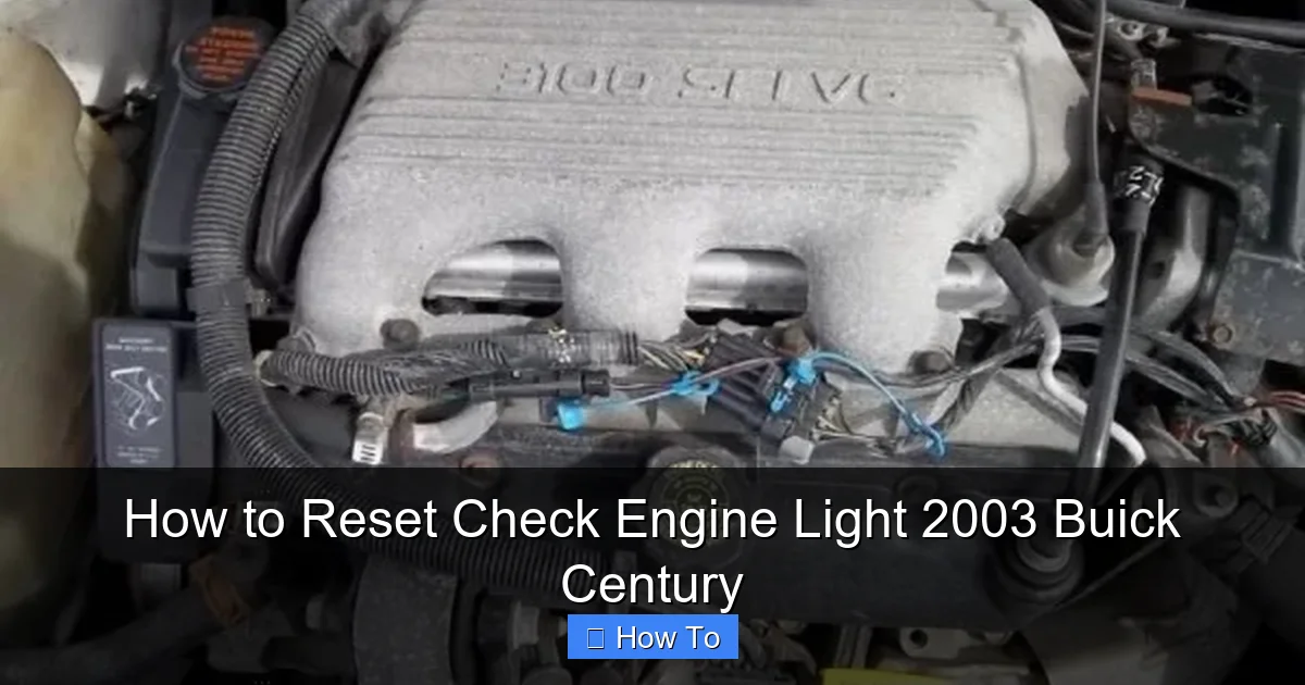 How to Reset Check Engine Light 2003 Buick Century