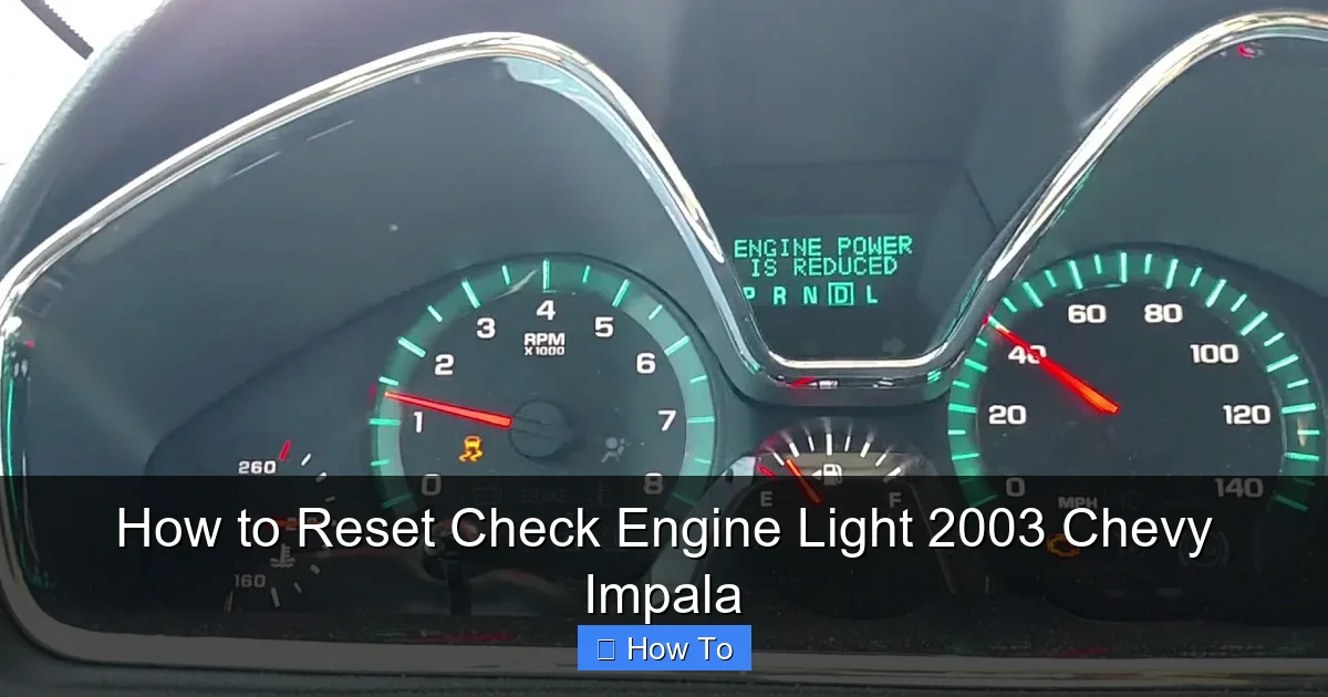 How to Reset Check Engine Light 2003 Chevy Impala