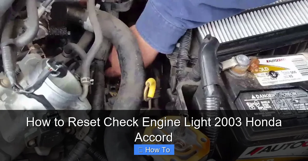 How to Reset Check Engine Light 2003 Honda Accord