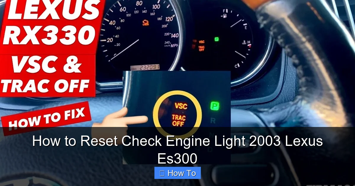 How to Reset Check Engine Light 2003 Lexus Es300