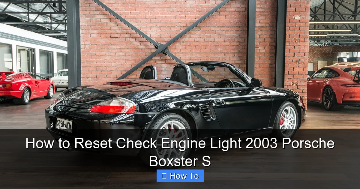 How to Reset Check Engine Light 2003 Porsche Boxster S