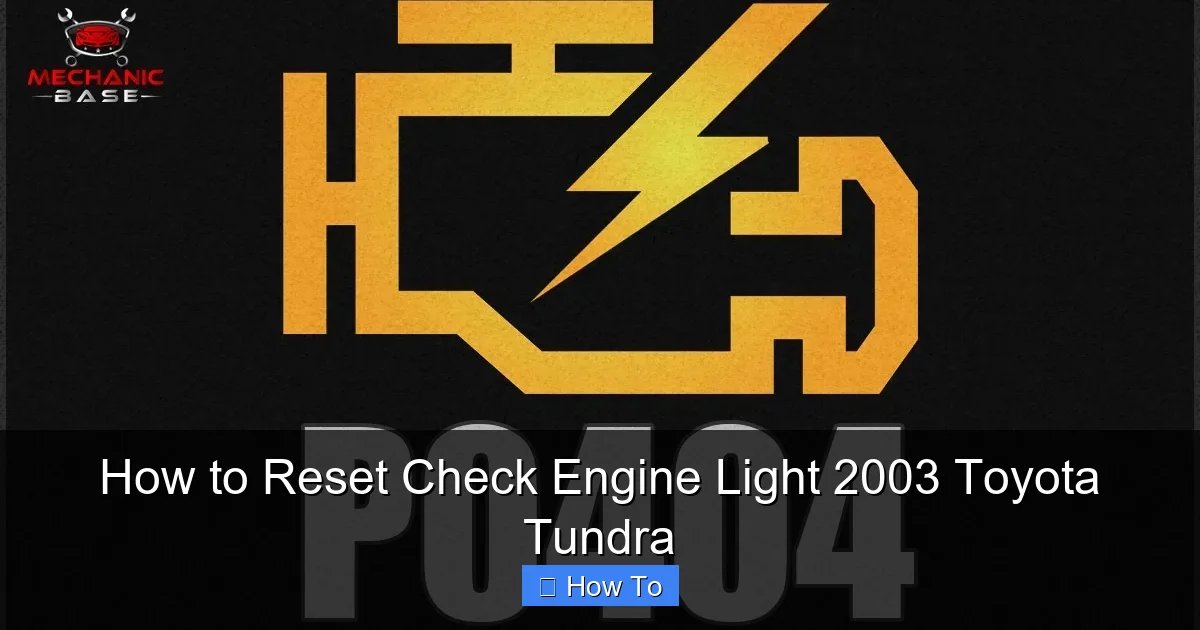 How to Reset Check Engine Light 2003 Toyota Tundra