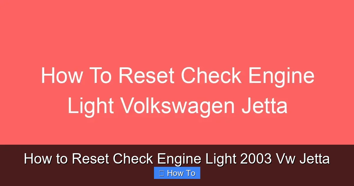 How to Reset Check Engine Light 2003 Vw Jetta