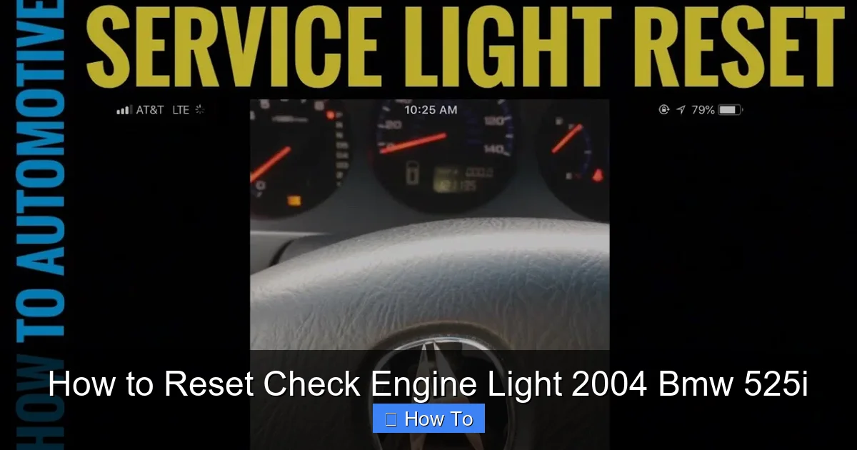 How to Reset Check Engine Light 2004 Bmw 525i
