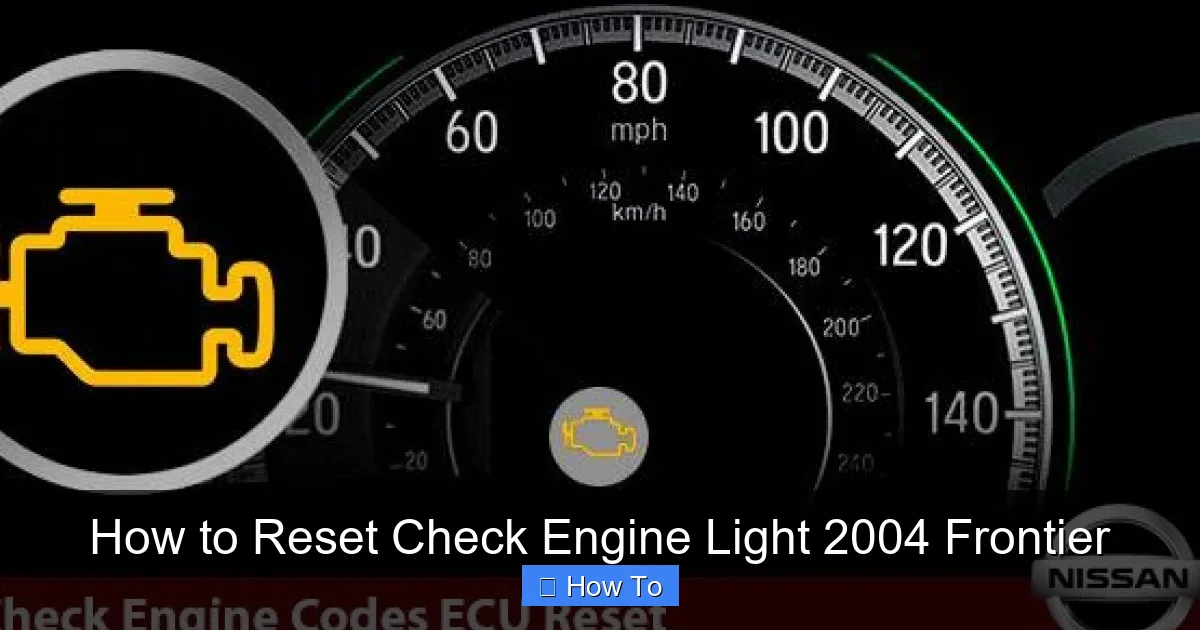 How to Reset Check Engine Light 2004 Frontier