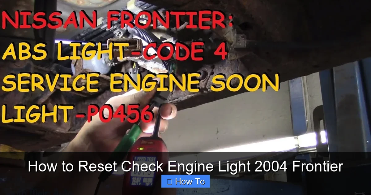 How to Reset Check Engine Light 2004 Frontier