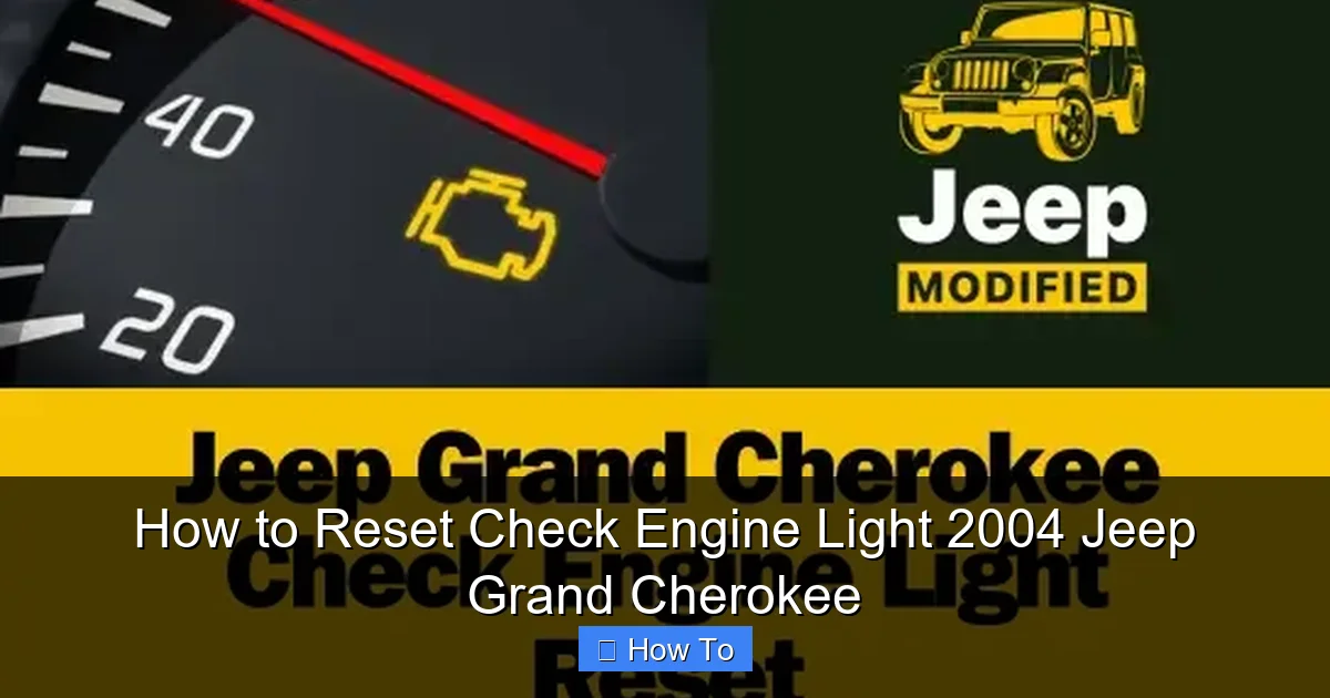 How to Reset Check Engine Light 2004 Jeep Grand Cherokee