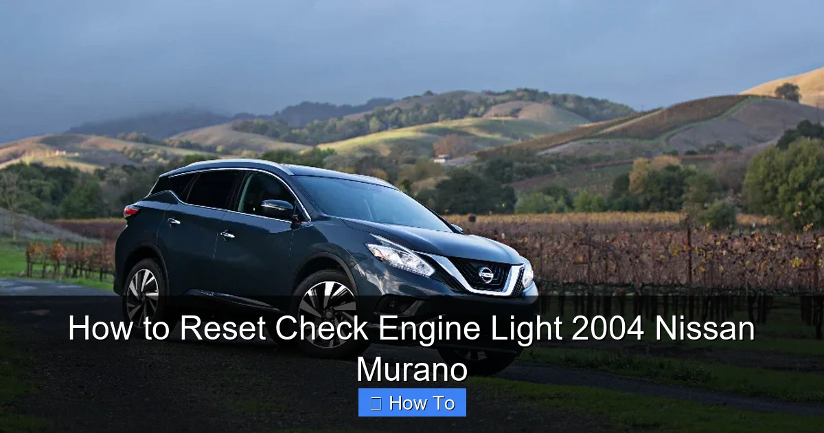 How to Reset Check Engine Light 2004 Nissan Murano