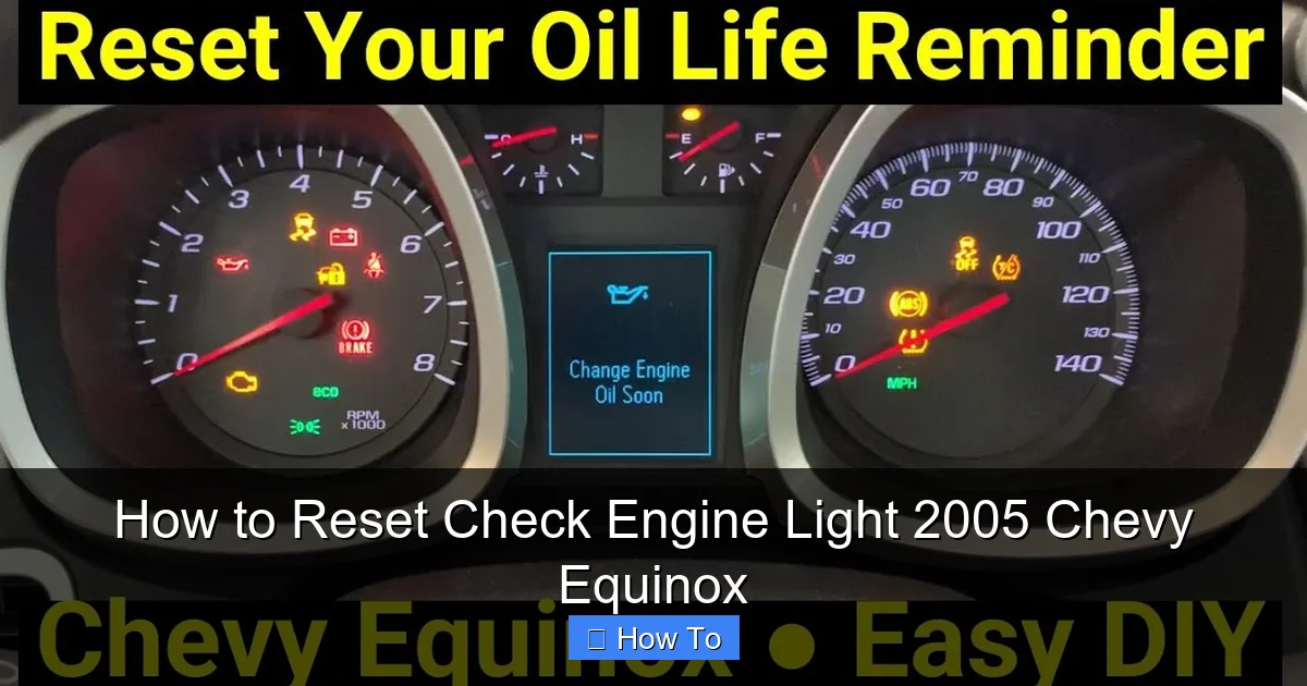 How to Reset Check Engine Light 2005 Chevy Equinox