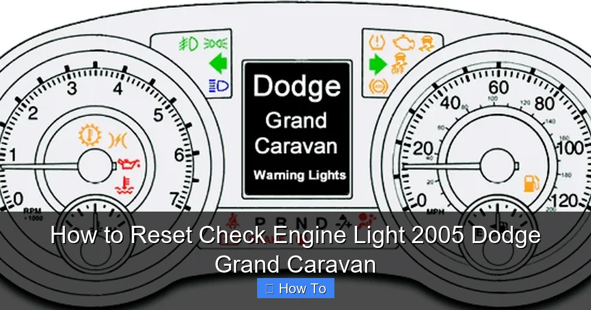 How to Reset Check Engine Light 2005 Dodge Grand Caravan