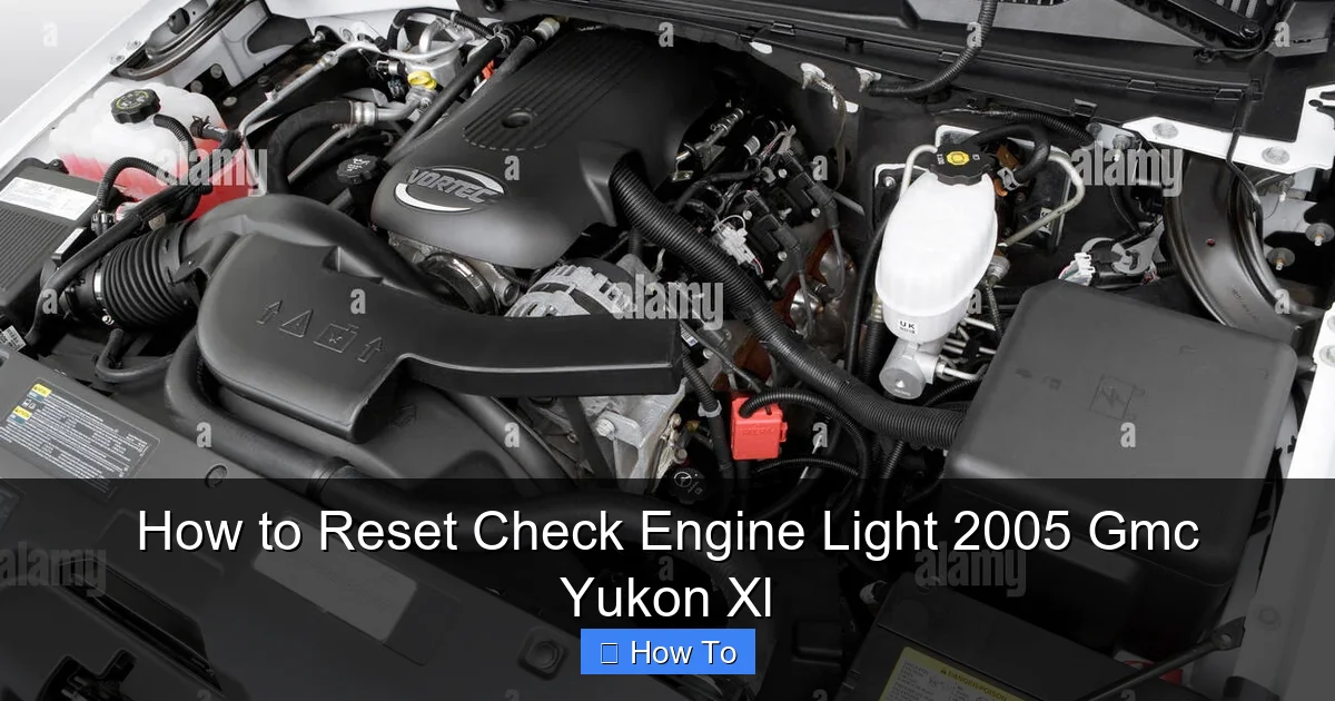 How to Reset Check Engine Light 2005 Gmc Yukon Xl