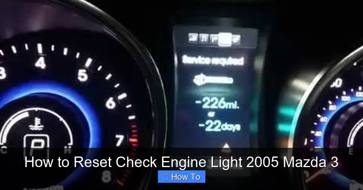 How to Reset Check Engine Light 2005 Mazda 3