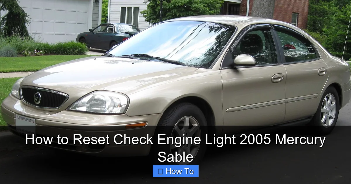 How to Reset Check Engine Light 2005 Mercury Sable