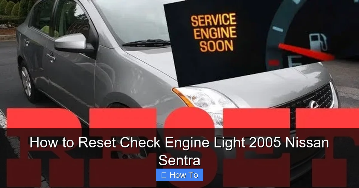 How to Reset Check Engine Light 2005 Nissan Sentra
