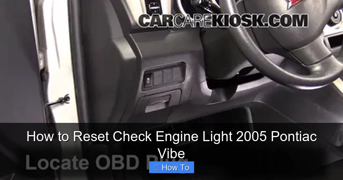 How to Reset Check Engine Light 2005 Pontiac Vibe