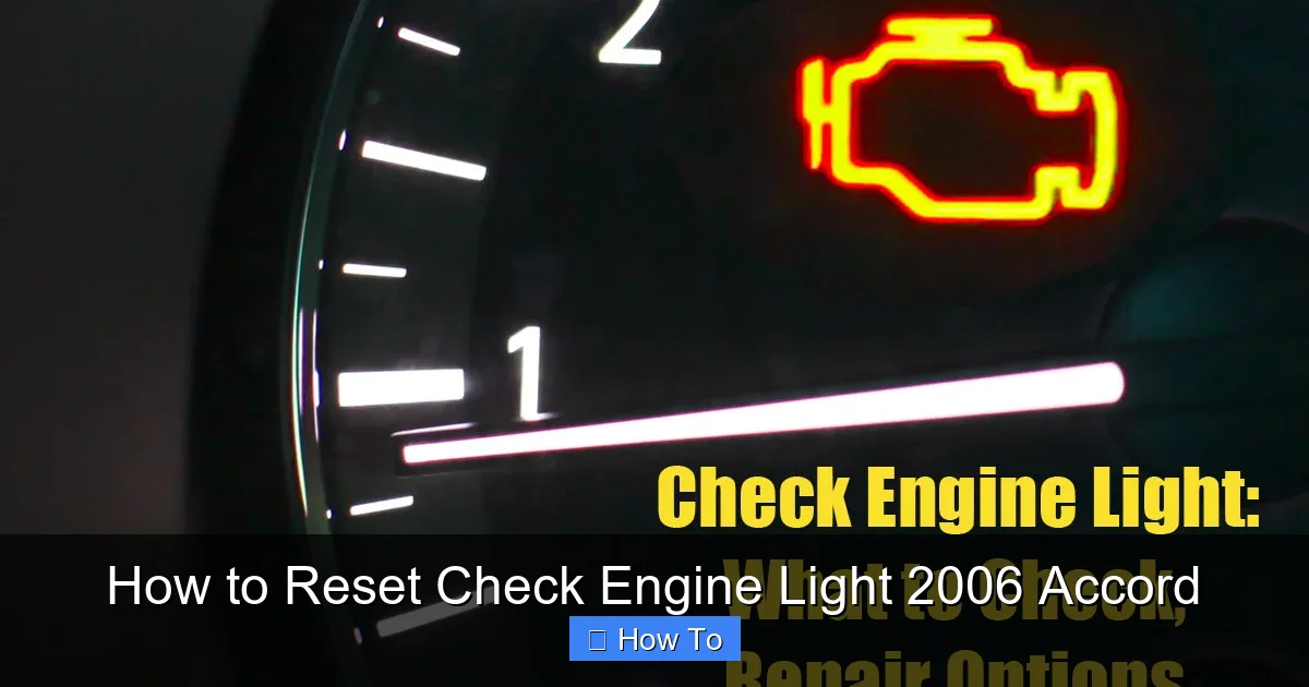 How to Reset Check Engine Light 2006 Accord