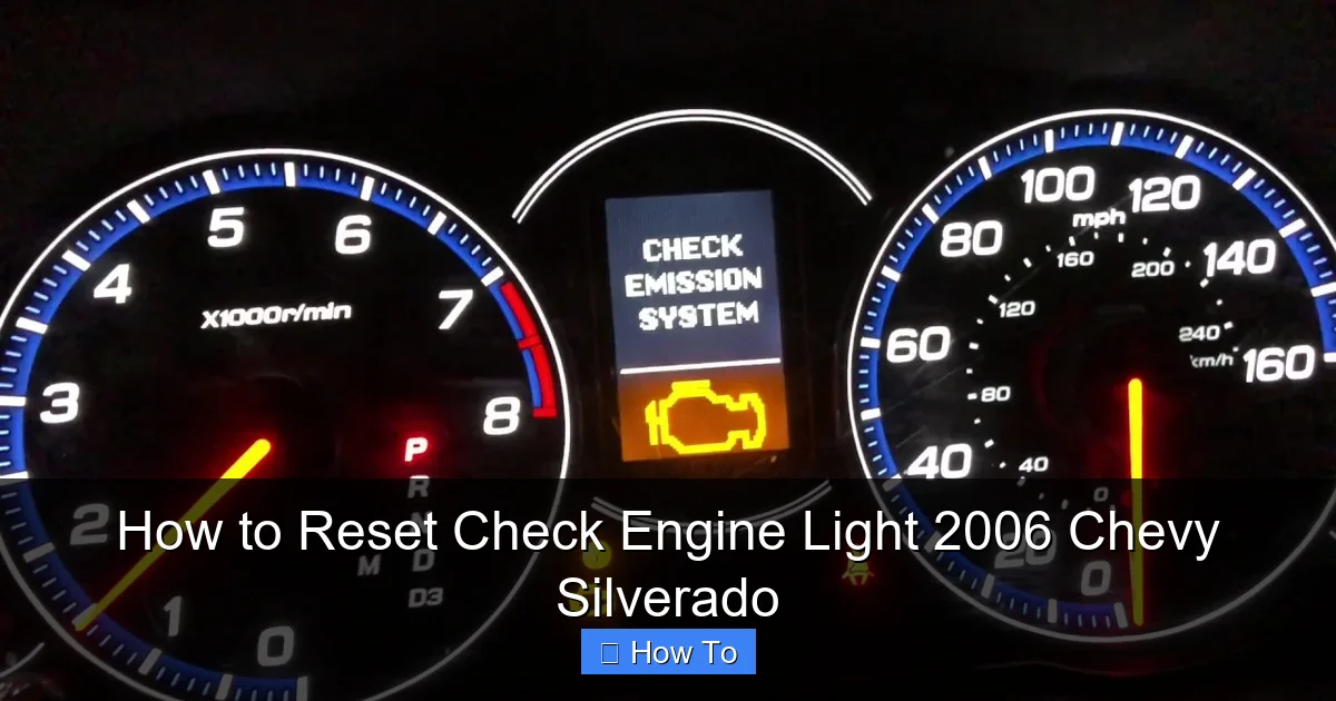 How to Reset Check Engine Light 2006 Chevy Silverado
