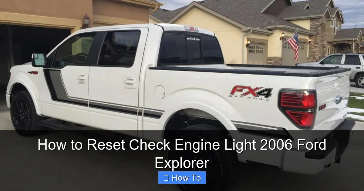 How to Reset Check Engine Light 2006 Ford Explorer