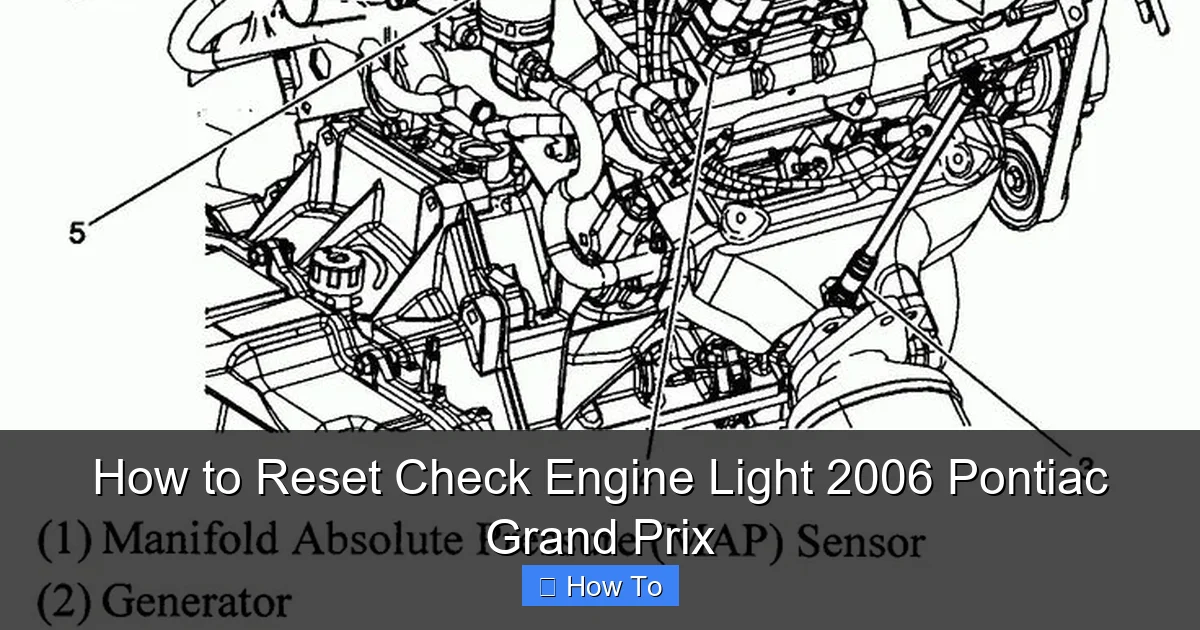 How to Reset Check Engine Light 2006 Pontiac Grand Prix