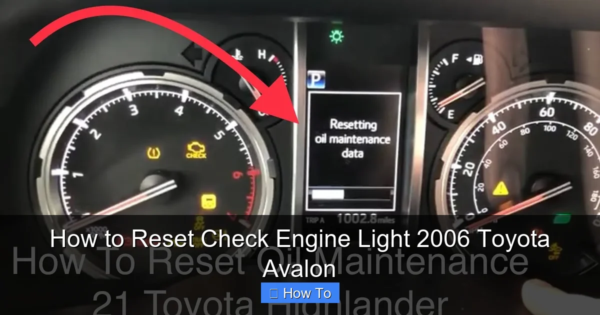 How to Reset Check Engine Light 2006 Toyota Avalon