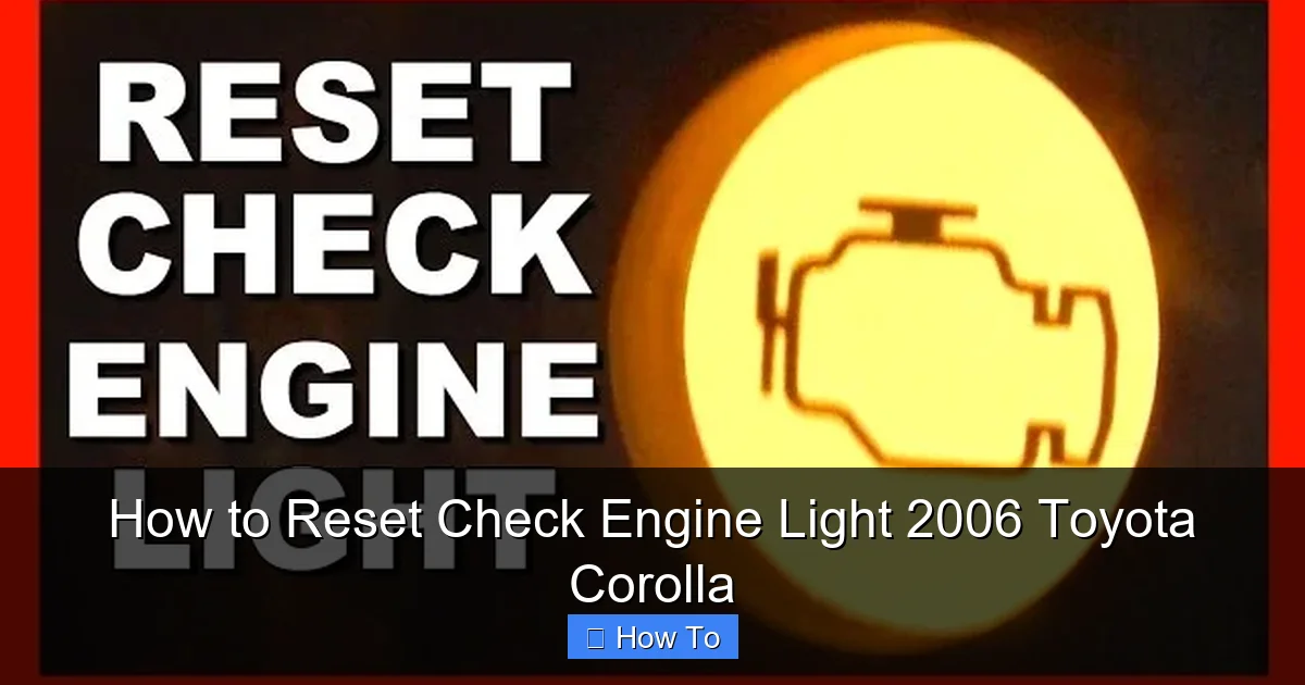 How to Reset Check Engine Light 2006 Toyota Corolla