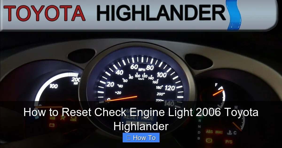 How to Reset Check Engine Light 2006 Toyota Highlander
