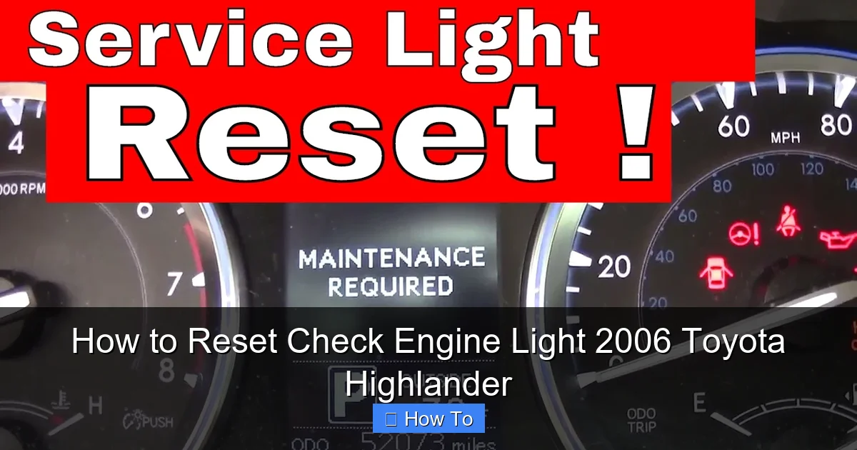 How to Reset Check Engine Light 2006 Toyota Highlander