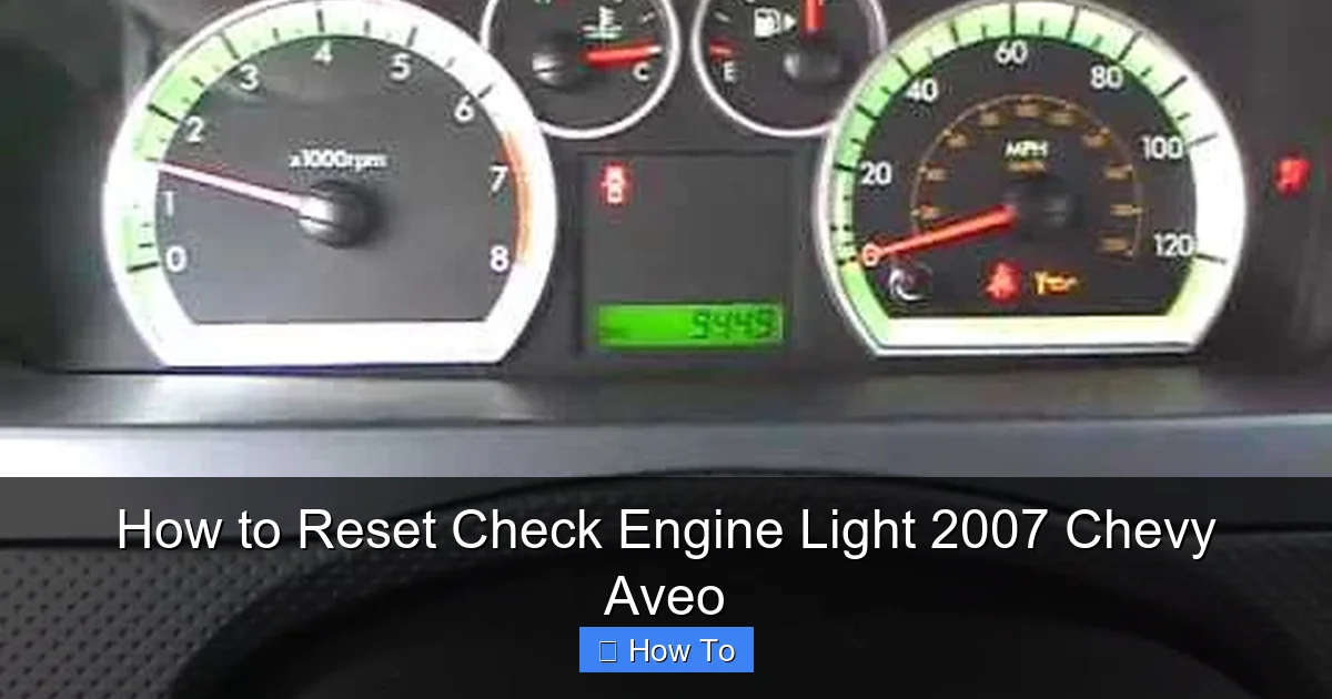 How to Reset Check Engine Light 2007 Chevy Aveo