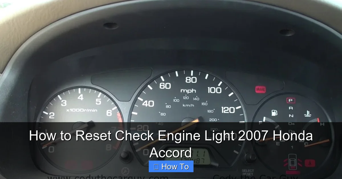 How to Reset Check Engine Light 2007 Honda Accord