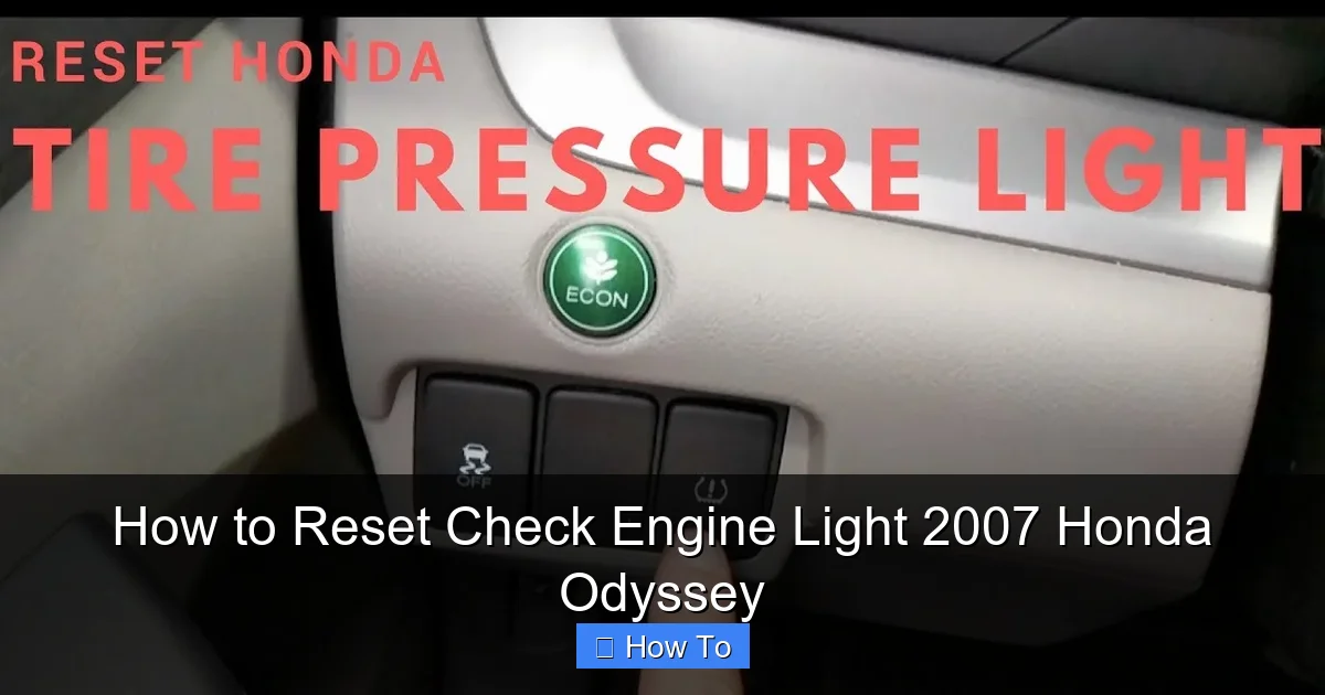 How to Reset Check Engine Light 2007 Honda Odyssey