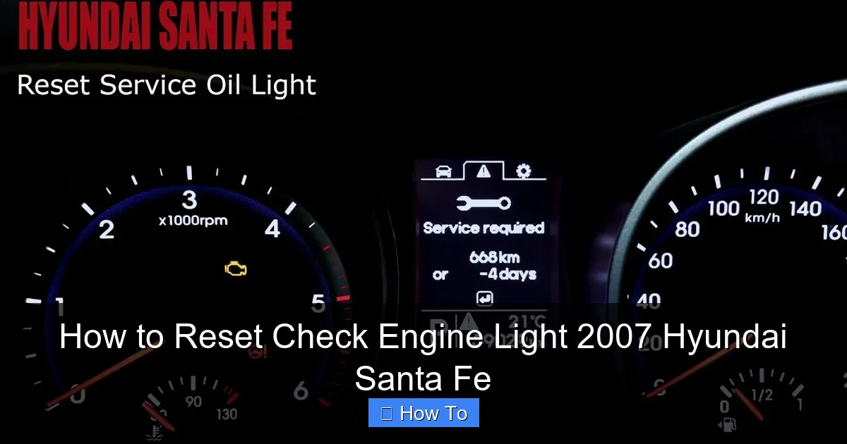 How to Reset Check Engine Light 2007 Hyundai Santa Fe