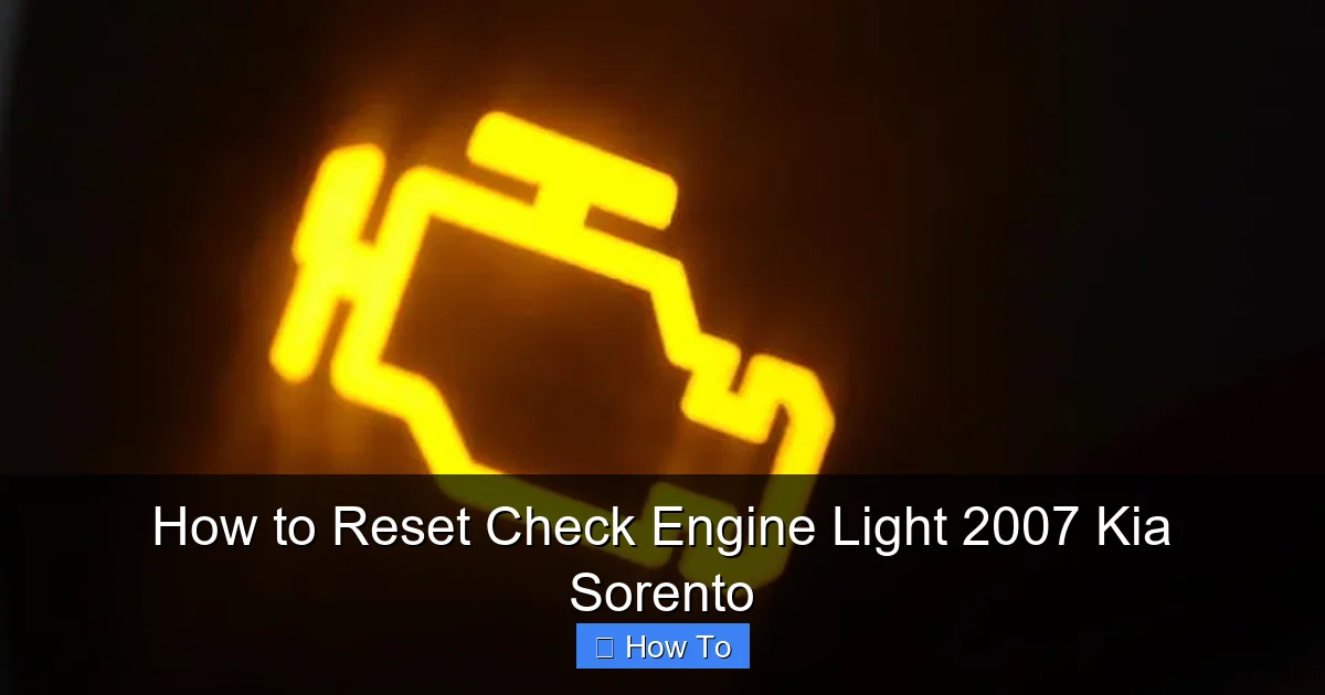 How to Reset Check Engine Light 2007 Kia Sorento
