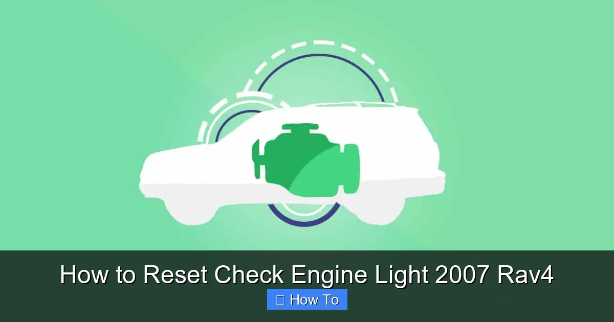 How to Reset Check Engine Light 2007 Rav4