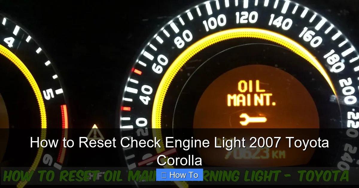How to Reset Check Engine Light 2007 Toyota Corolla