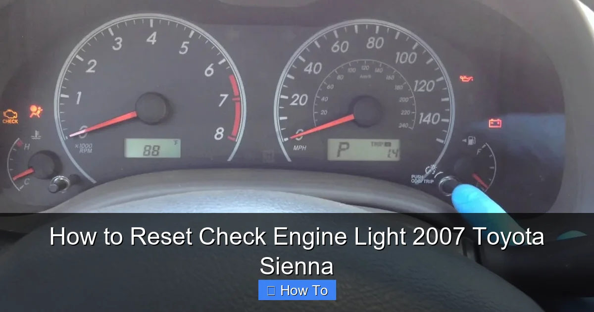 How to Reset Check Engine Light 2007 Toyota Sienna