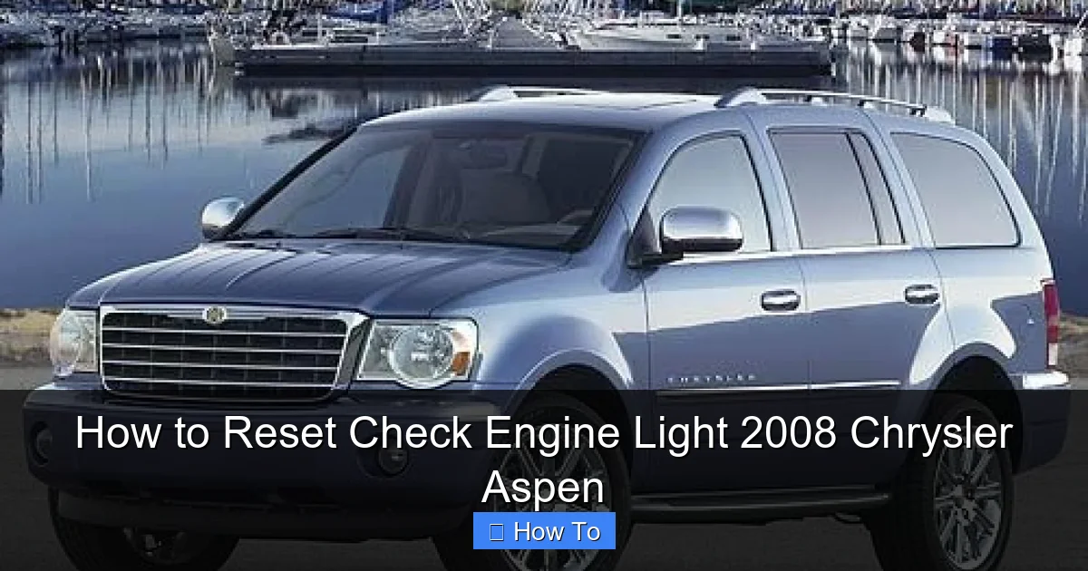 How to Reset Check Engine Light 2008 Chrysler Aspen