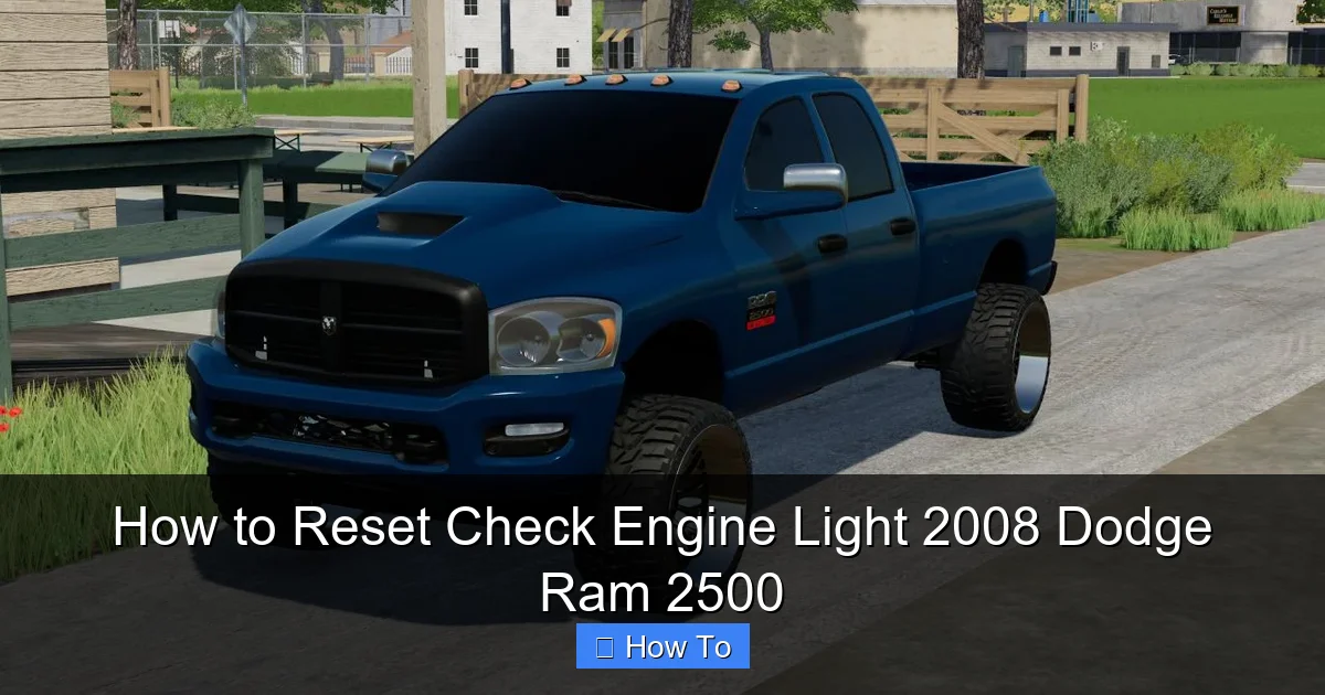 How to Reset Check Engine Light 2008 Dodge Ram 2500