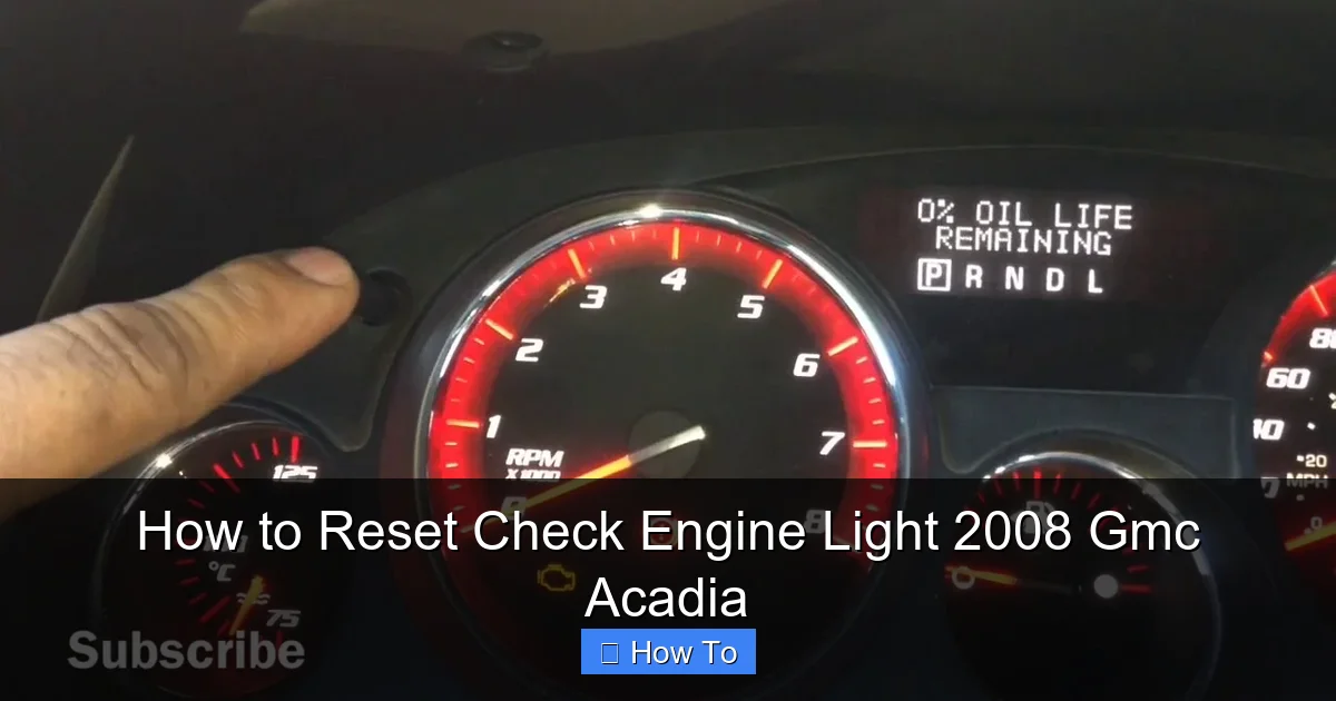 How to Reset Check Engine Light 2008 Gmc Acadia