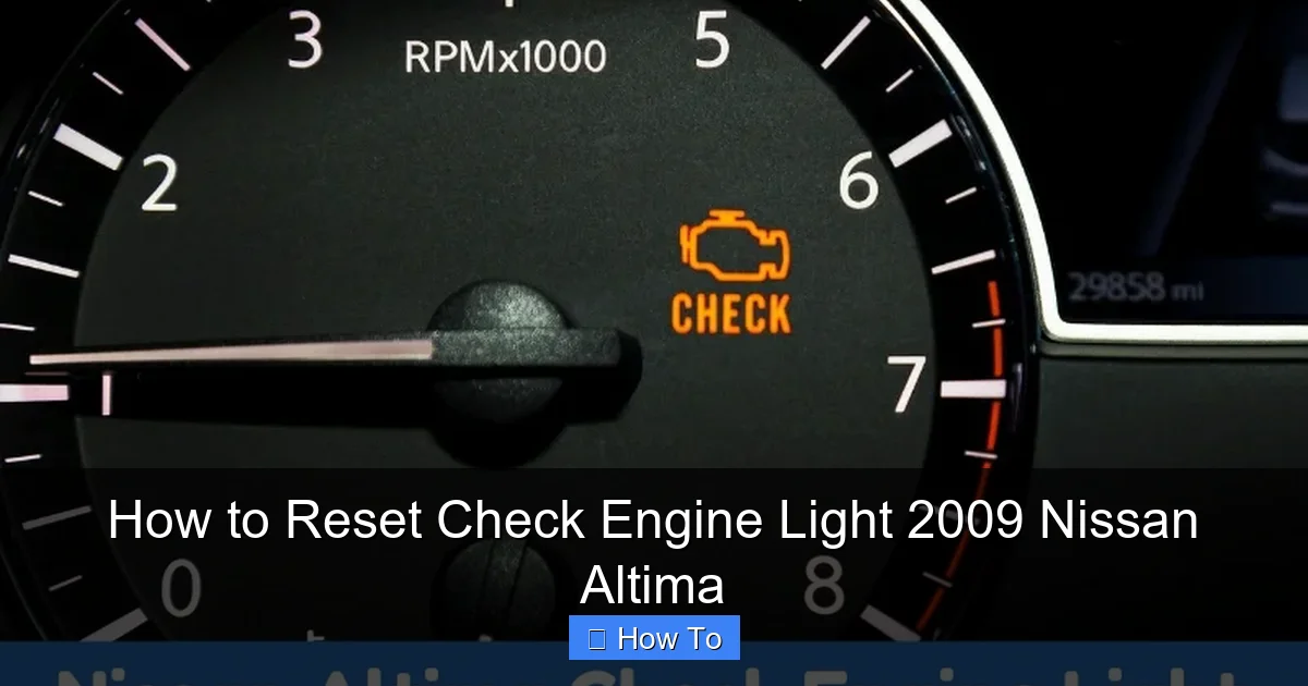 How to Reset Check Engine Light 2009 Nissan Altima