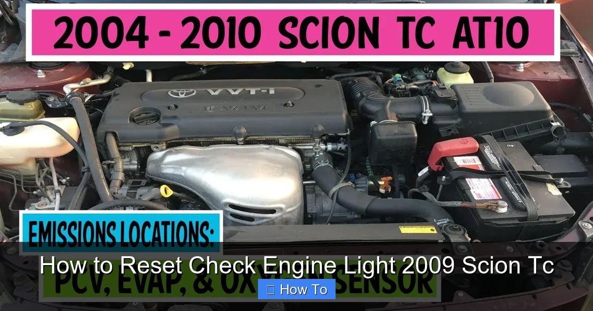 How to Reset Check Engine Light 2009 Scion Tc