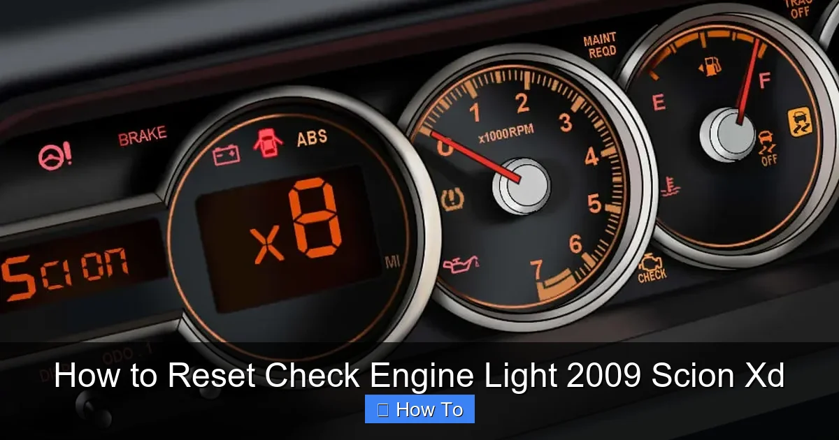 How to Reset Check Engine Light 2009 Scion Xd