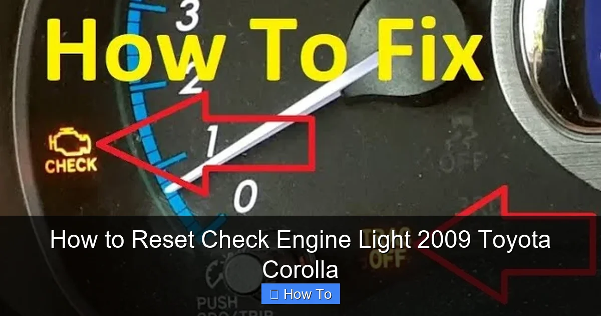 How to Reset Check Engine Light 2009 Toyota Corolla