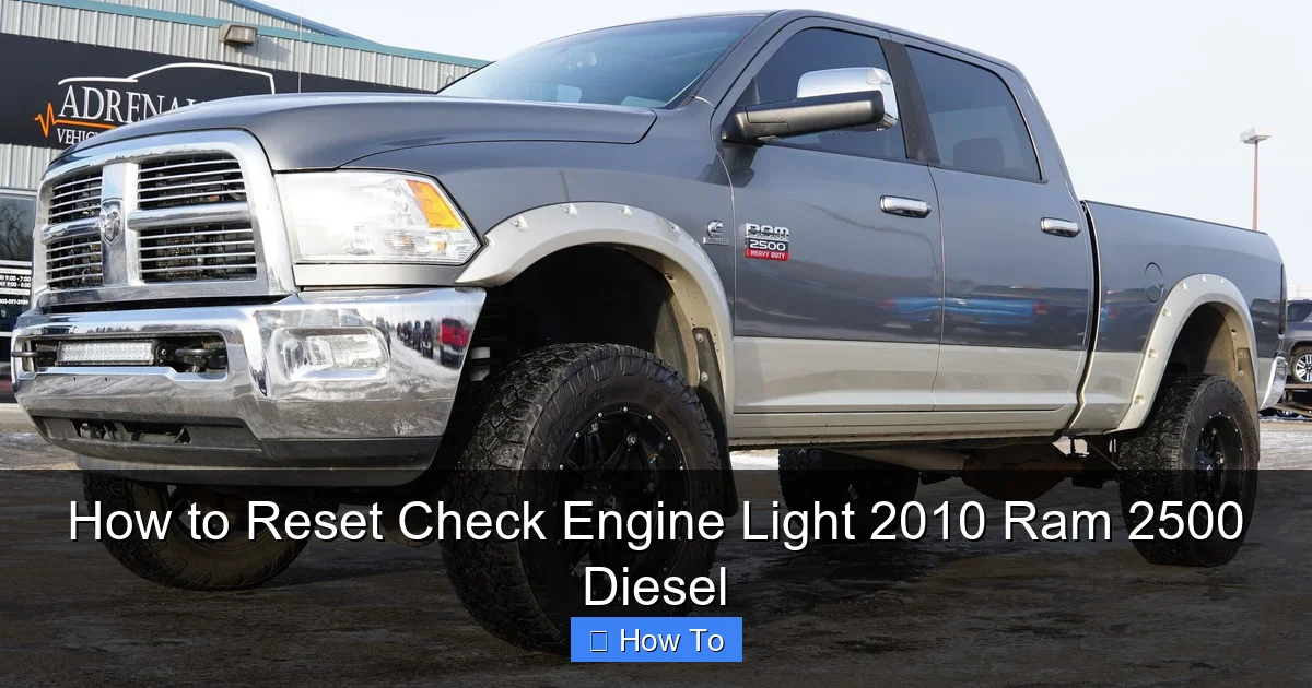 How to Reset Check Engine Light 2010 Ram 2500 Diesel