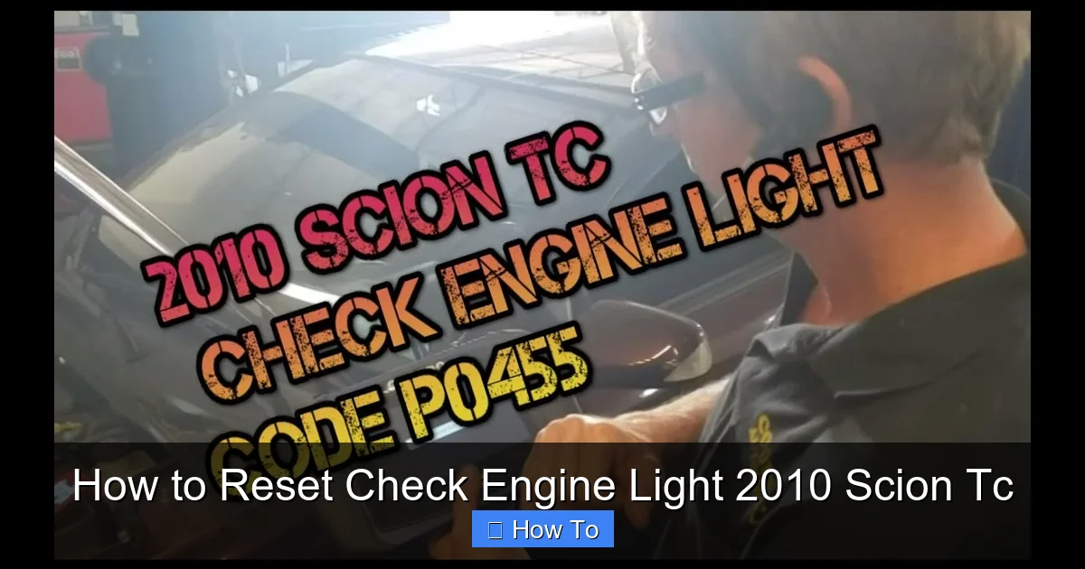 How to Reset Check Engine Light 2010 Scion Tc
