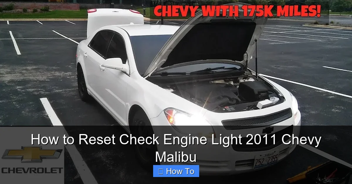 How to Reset Check Engine Light 2011 Chevy Malibu