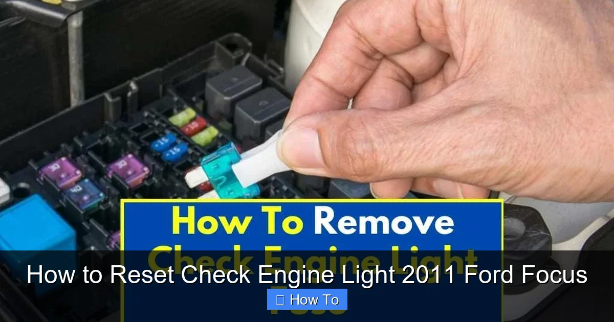 How to Reset Check Engine Light 2011 Ford Focus