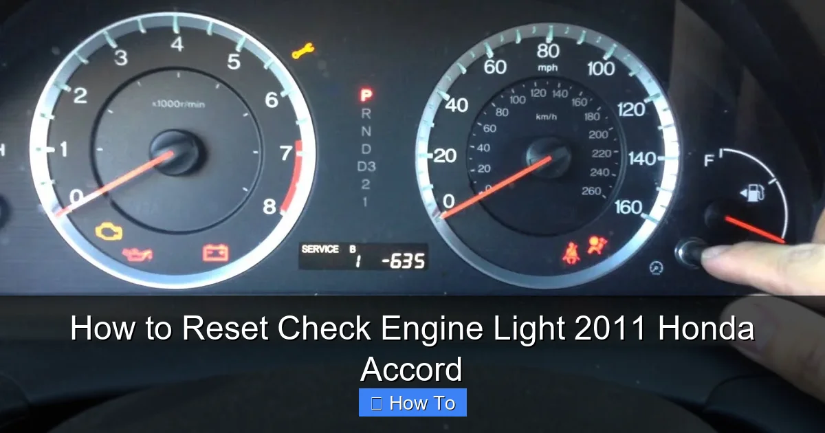 How to Reset Check Engine Light 2011 Honda Accord