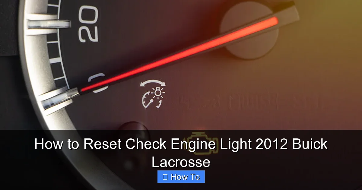 How to Reset Check Engine Light 2012 Buick Lacrosse