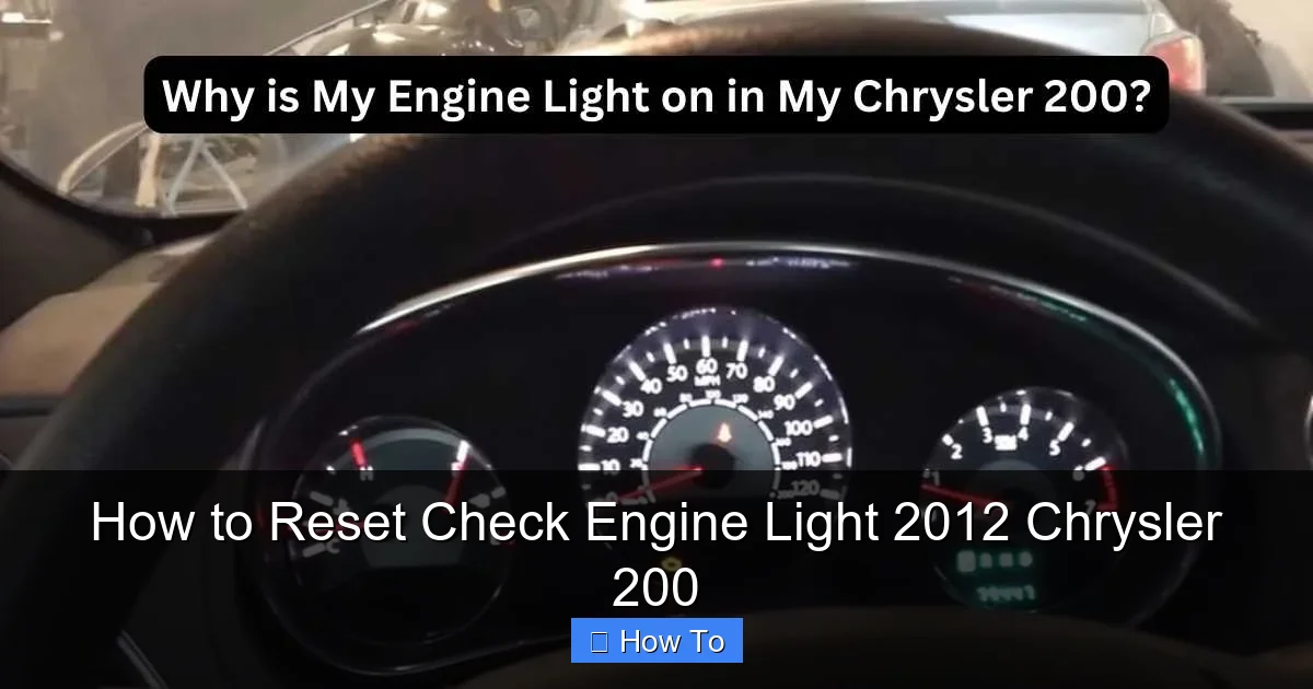 How to Reset Check Engine Light 2012 Chrysler 200