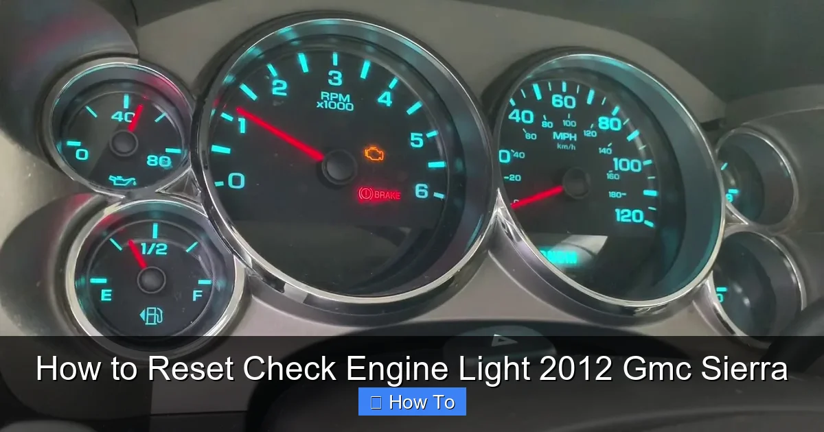 How to Reset Check Engine Light 2012 Gmc Sierra